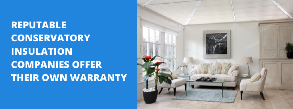 Conservatory Insulation Warranty