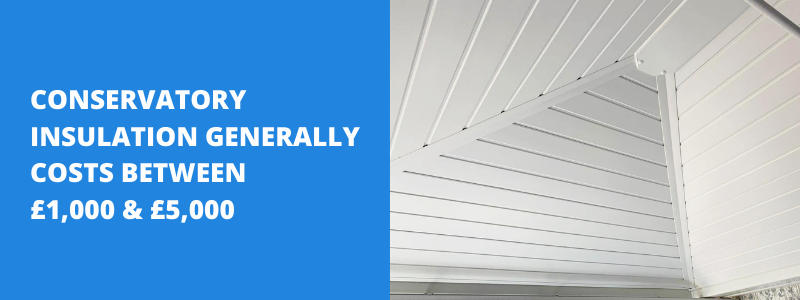 Conservatory Insulation Cost