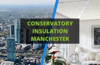 Conservatory Insulation Manchester