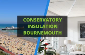 Conservatory Insulation Bournemouth