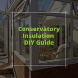Conservatory Insulation DIY Guide